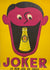 Joker 'Le Bon Jus De Fruit' by Auriac