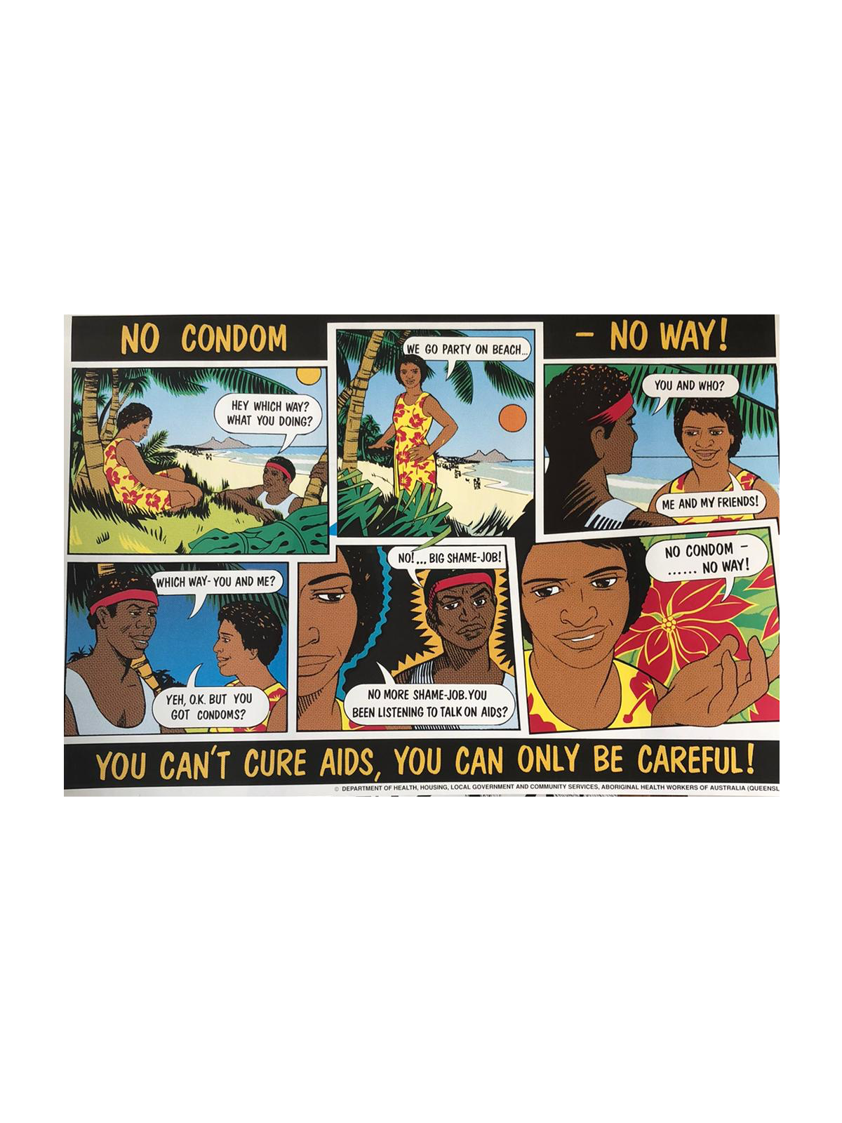 'No condom, no way' Campaign Poster by Stephen Lees