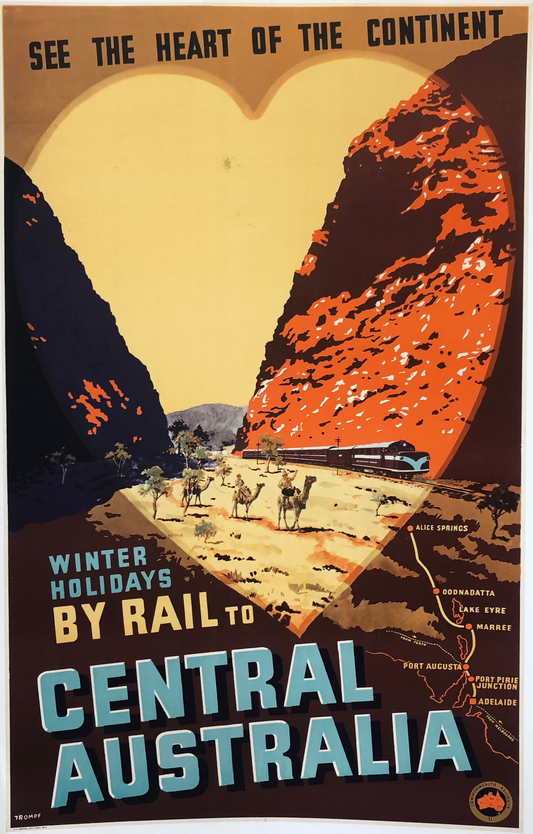 Winter Holidays By Rail To Central Australia by Percy Trompf